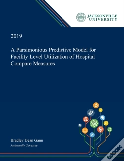 Capa do artigo A Parsimonious Predictive Model For Facility Level Utilization Of Hospital Compare Measures