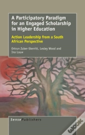 A Participatory Paradigm For An Engaged Scholarship In Higher Education