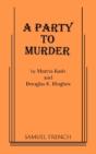 A Party To Murder - Preview