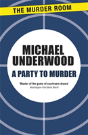 A Party To Murder - Preview