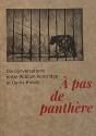 À Pas De Panthère : Dix Conversations Entre William Kentridge Et Denis Hirson - Preview