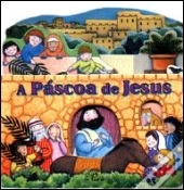 A Páscoa de Jesus