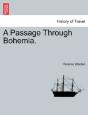A Passage Through Bohemia. - Preview