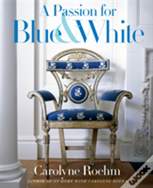 A Passion For Blue & White
