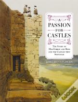 A Passion For Castles