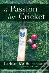 A Passion For Cricket
