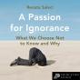 A Passion For Ignorance - Preview