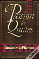 A Passion For Quotes