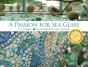A Passion For Sea Glass - Preview