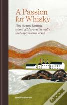 A Passion For Whisky