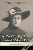 A Past Rescued From Oblivion
