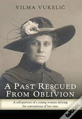 A Past Rescued From Oblivion