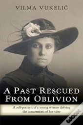 A Past Rescued From Oblivion