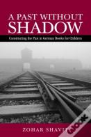 A Past Without Shadow