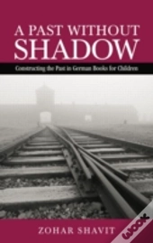 A Past Without Shadow