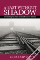 A Past Without Shadow