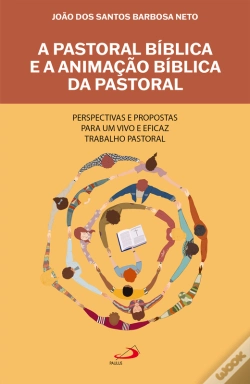 Capa do artigo A Pastoral Bíblica E A Animação Bíblica Da Pastoral