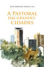 A Pastoral das Grandes Cidades - Preview