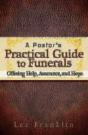 A Pastor'S Practical Guide To Funerals - Preview