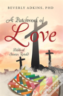 A Patchwork Of Love