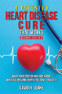 A (Patented) Heart Disease Cure That Works! - Preview