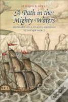 A Path In The Mighty Waters