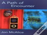 A Path Of Encounter