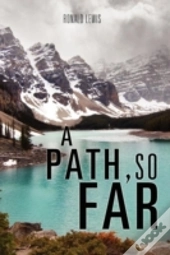 A Path, So Far