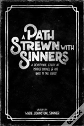 A Path Strewn With Sinners
