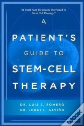 A Patient'S Guide To Stem Cell Therapy