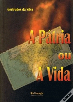 Capa do artigo A Pátria ou a Vida