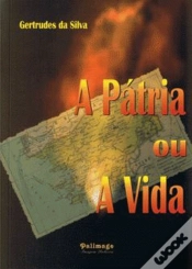 Capa do artigo A Pátria ou a Vida