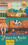 A Pattern For Murder (The Bait & Stitch Cozy Mystery Series, Book 1)