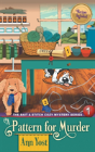 A Pattern For Murder (The Bait & Stitch Cozy Mystery Series, Book 1) - Preview