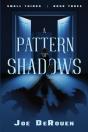 A Pattern Of Shadows: Small Things Book - Preview