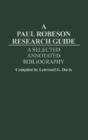 A Paul Robeson Research Guide - Preview