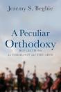 A Peculiar Orthodoxy - Preview