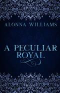 A Peculiar Royal