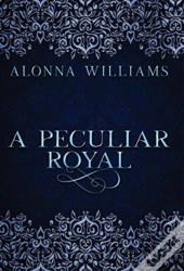 A Peculiar Royal