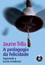 A Pedagogia da Felicidade - Preview
