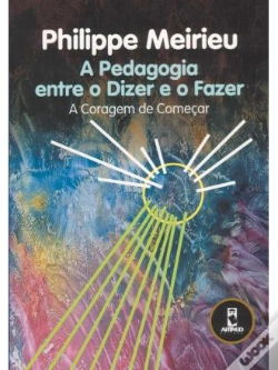 Capa do artigo A Pedagogia Entre o Dizer e o Fazer