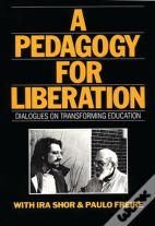 A Pedagogy For Liberation