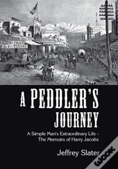 A Peddler'S Journey: A Simple Man'S Extr