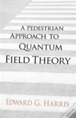 Capa do artigo A Pedestrian Approach To Quantum Field Theory