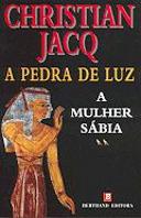 A Pedra de Luz - A Mulher Sábia