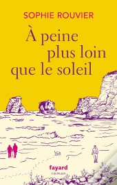 À Peine Plus Loin Que Le Soleil