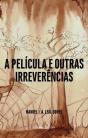 A Película e Outras Irreverências - Preview
