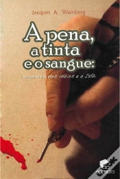 Capa do artigo A Pena, A Tinta E O Sangue