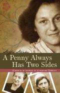A Penny Always  Has Two Sides