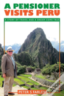A Pensioner Visits Peru